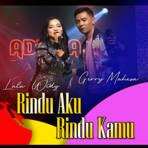 Dengarkan Rindu Aku Rindu Kamu lagu dari Gerry Mahesa dengan lirik