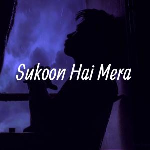 Listen to Sukoon Hai Mera song with lyrics from noteNox