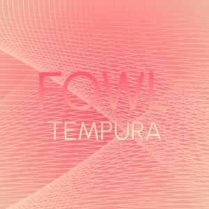 Listen to Fowl Tempura song with lyrics from Kaon Tiia