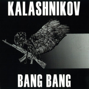 ดาวน์โหลดและฟังเพลง Bang Bang พร้อมเนื้อเพลงจาก Kalashnikov