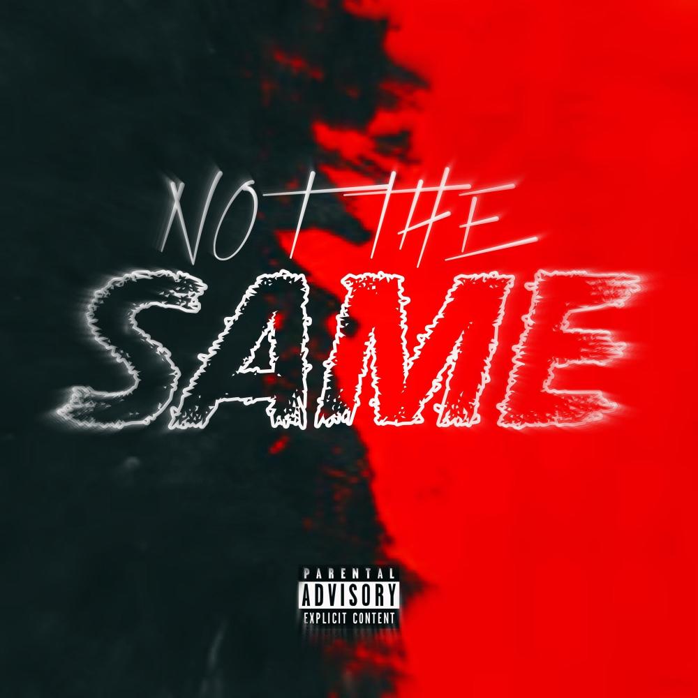 NOT THE SAME (feat. Jedidiah) (Explicit)