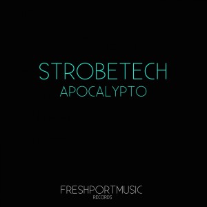 Strobetech的專輯Apocalypto