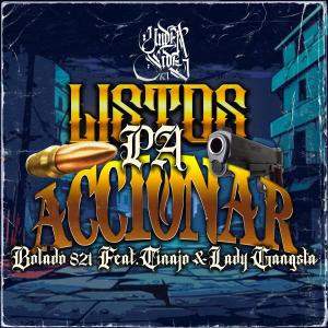 Descontrolados barrio pobre的專輯Listos Pa Accionar (feat. Bolado 821, Lady Gangsta & Tinajo S13) [Explicit]