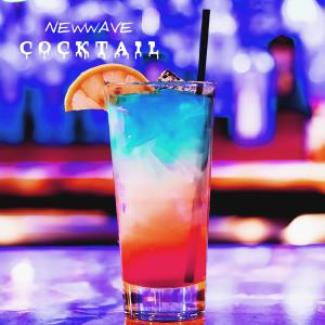 Listen to Cocktail song with lyrics from NewWave