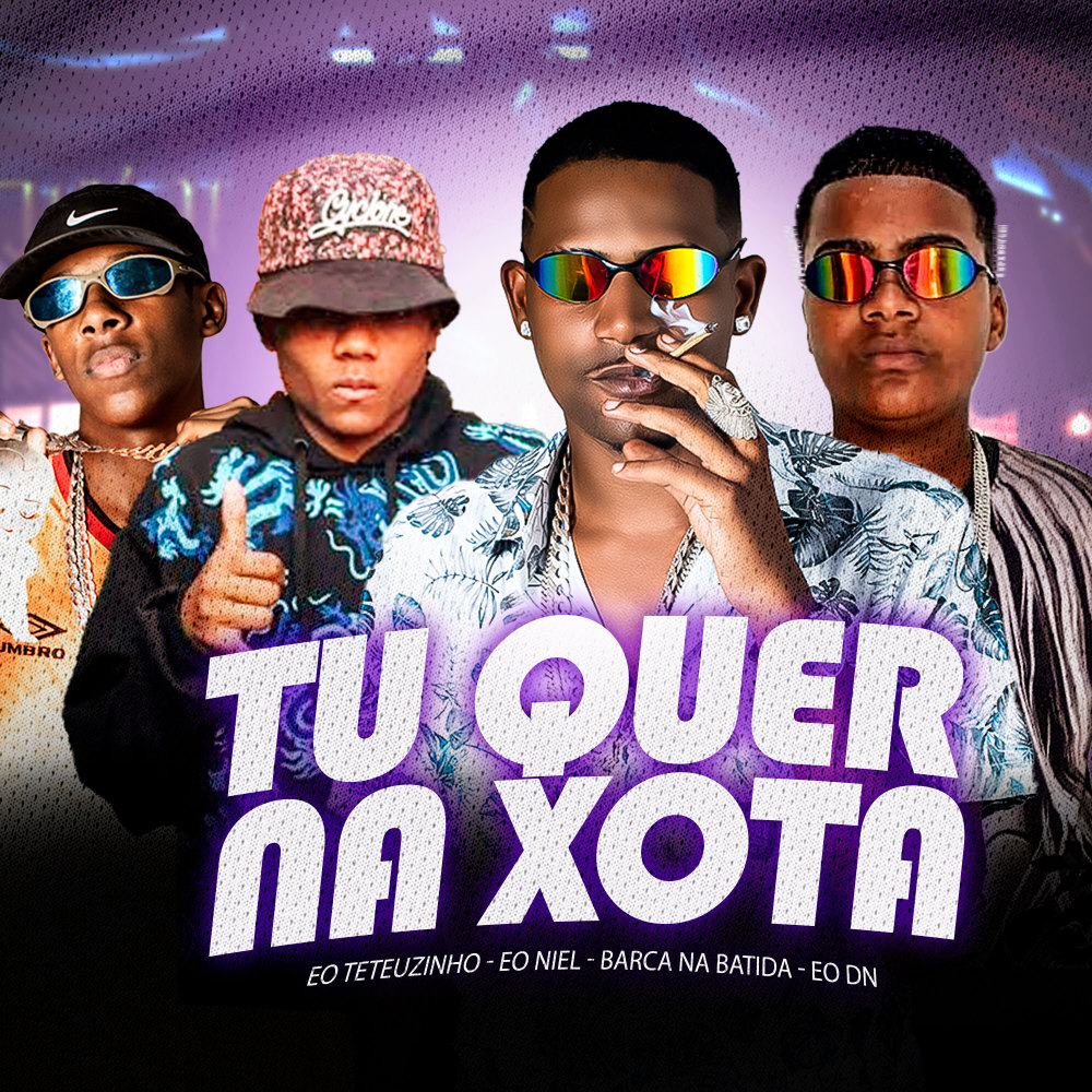 Tu Quer na Xota (feat. EO DN) (Explicit)