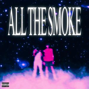 BIG BREAD BROS.的專輯ALL THE SMOKE (Explicit)