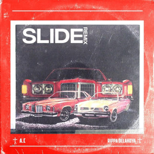 Dengarkan lagu Slide (Remix) (Explicit) (Remix|Explicit) nyanyian A.C dengan lirik