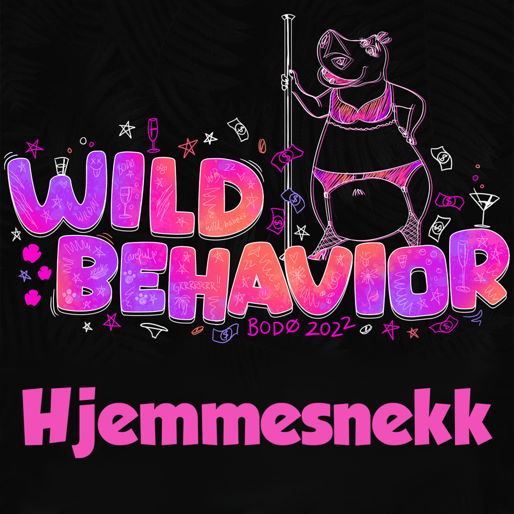 Wild Behavior - Hjemmesnekk (Explicit)