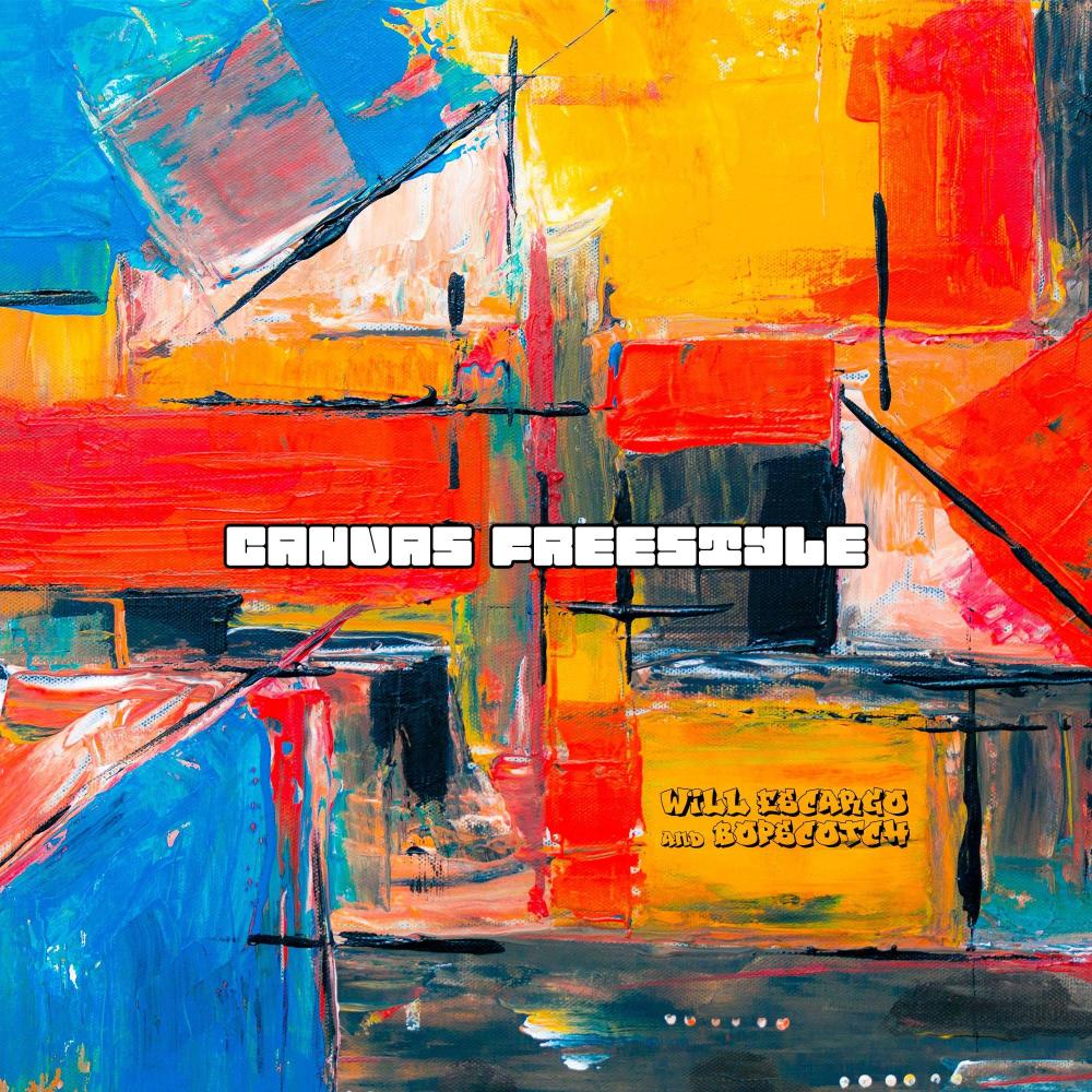 Canvas Freestyle (feat. Bopscotch) (Explicit)