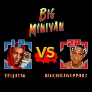 Album Big Minivan (Explicit) from Teejayx6