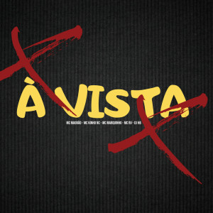 ดาวน์โหลดและฟังเพลง À Vista (Explicit) พร้อมเนื้อเพลงจาก Mc Magrão