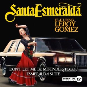 收聽Santa Esmeralda的Don't Let Me Be Misunderstood / Esmeralda Suite (Disco Mix Instrumental)歌詞歌曲