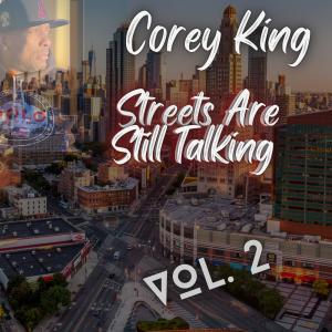 อัลบัม Streets Are Still Talking, Vol. 2 (Explicit) ศิลปิน Corey King