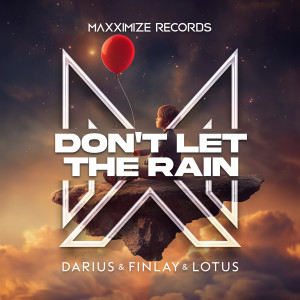 Darius & Finlay的專輯Don’t Let The Rain