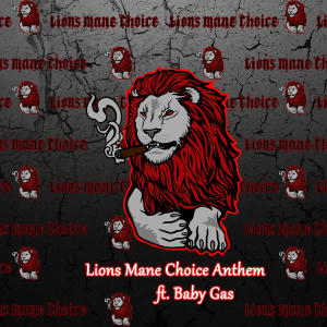 Baby Gas的專輯Lions Mane Choice Anthem (feat. Baby Gas) [Explicit]