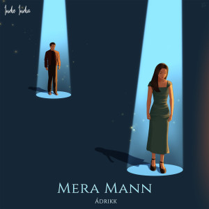 ดาวน์โหลดและฟังเพลง Mera Mann พร้อมเนื้อเพลงจาก Ádrikk