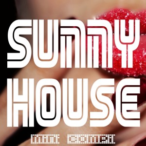 อัลบัม Sunny House (Mini Compil) ศิลปิน Dino Sor