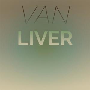 Various Artists的專輯Van Liver