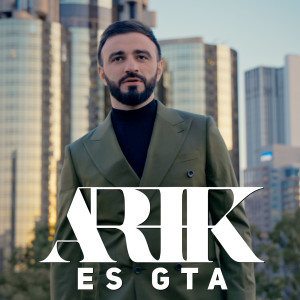 收聽Arik的Es gta歌詞歌曲