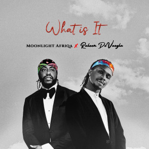 Listen to What Is It song with lyrics from Moonlight Afrika