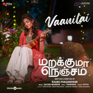 Album Vaanilai (From "Marakkuma Nenjam") oleh Sachin Warrier