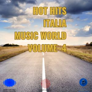 群星的專輯HOT HITS ITALIA MUSIC WORLD, Vol. 4 (Explicit)