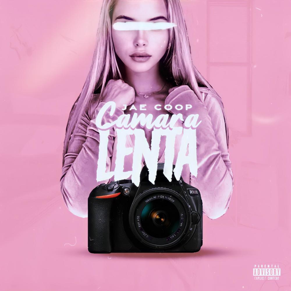 Camara Lenta (Explicit)