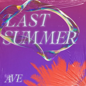 Album LAST SUMMER from Ave