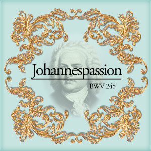 Album Johannespassion BWV 245 oleh Agnes Giebel
