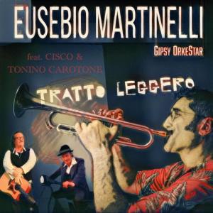 ดาวน์โหลดและฟังเพลง Tratto Leggero พร้อมเนื้อเพลงจาก Eusebio Martinelli Gipsy OrkeStar