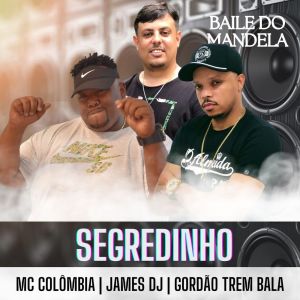 Album Segredinho (Explicit) from DJ Gordão do Trem Bala