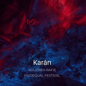 收聽Rouzbeh Rafie的Karãn歌詞歌曲
