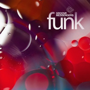 Groove Messengers的專輯Funk (Back Home Remix)