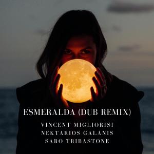 Album Esmeralda (Dub Remix) oleh Vincent Migliorisi