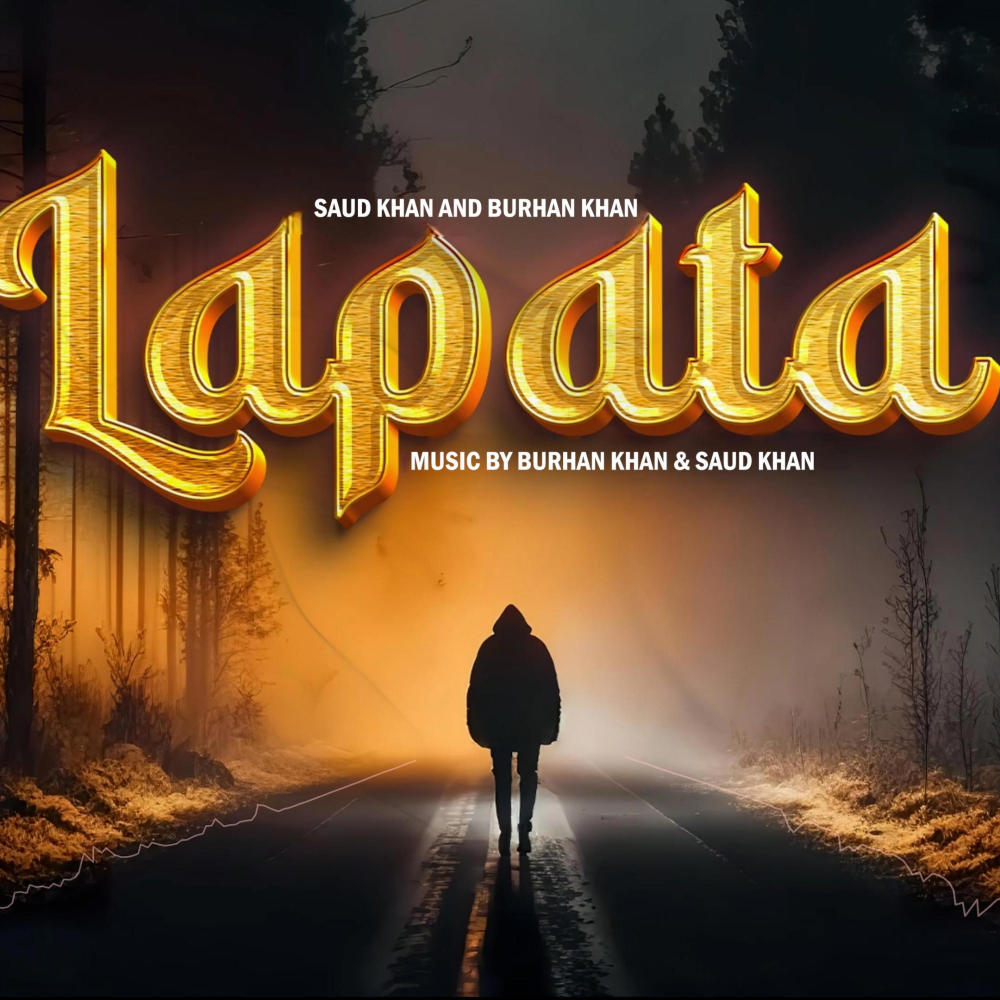 Lapata (feat. Saud Khan & Burhan Khan) (Explicit)