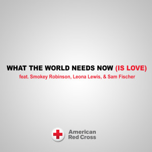 What the World Needs Now (Is Love)