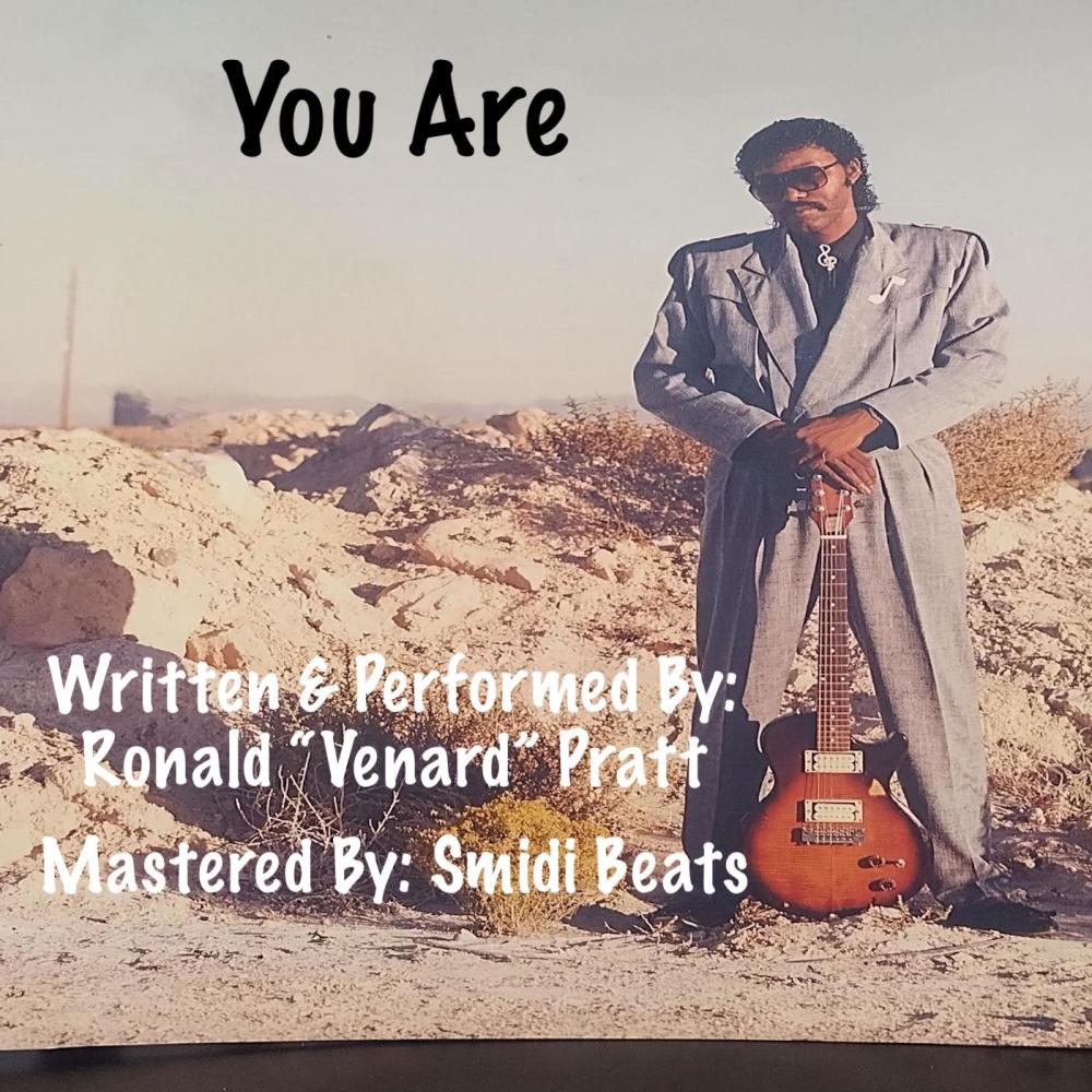 You Are  (feat. Ronald “Venard” Pratt) ((Remastered))