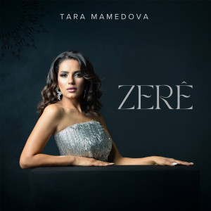 Album Zerê from Tara Mamedova