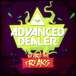 Listen to We are the freaks (Explicit) song with lyrics from Advanced Dealer