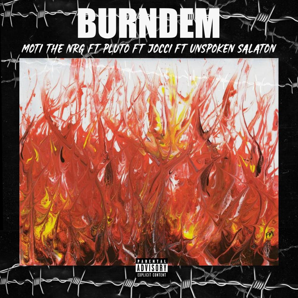 BURNDEM (feat. Unspoken Salaton, JOCCI & PLUTO) (Explicit)
