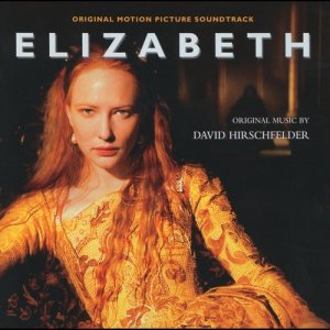 อัลบัม Elizabeth - Original Soundtrack ศิลปิน David Hirschfelder