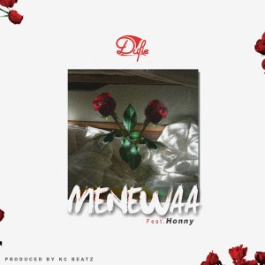 收聽Dufie的Menewaa歌詞歌曲