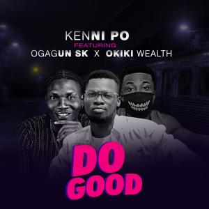 อัลบัม Do Good (feat. Kenni Po & Okiki Wealth) ศิลปิน OgagunSK
