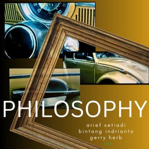 Album PHILOSHOPHY oleh Bintang Indrianto