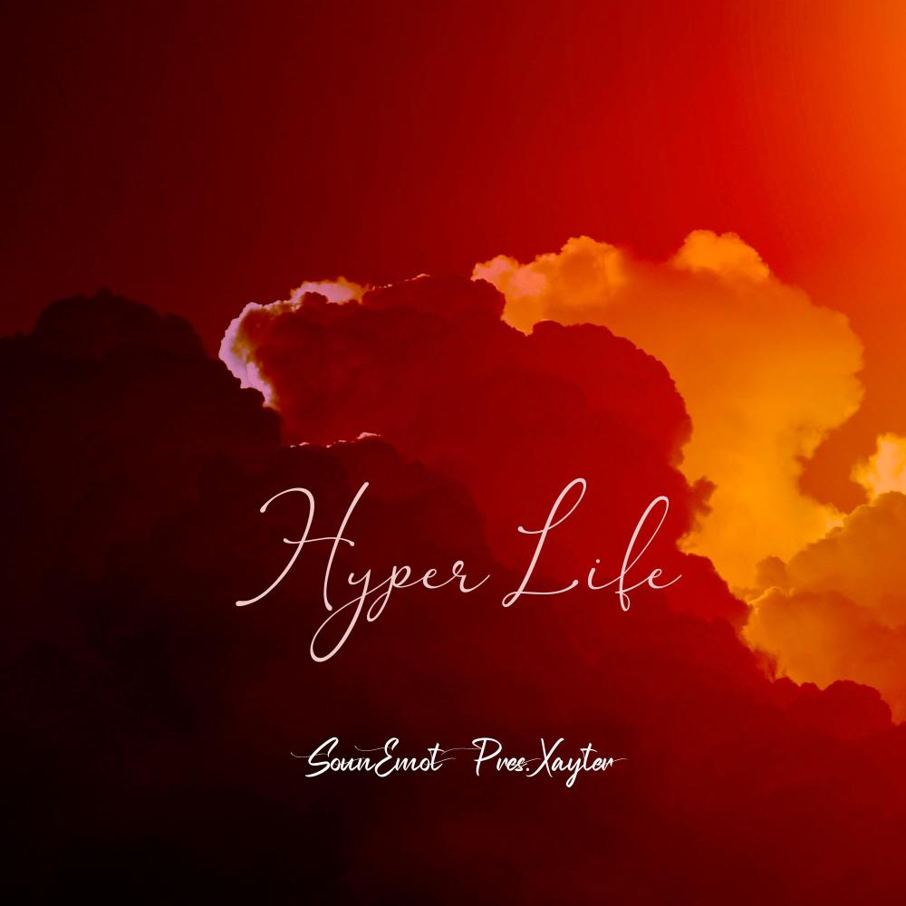 Hyper Life(Pres. Xayter) (Edit Mix)