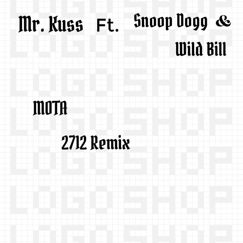 MOTA (feat. Snoop Dogg & Wild Bill) (2712 remix|Explicit)