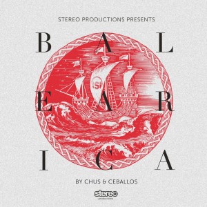 Chus & Ceballos的專輯Balearica 2014 (Compiled by Chus & Ceballos)