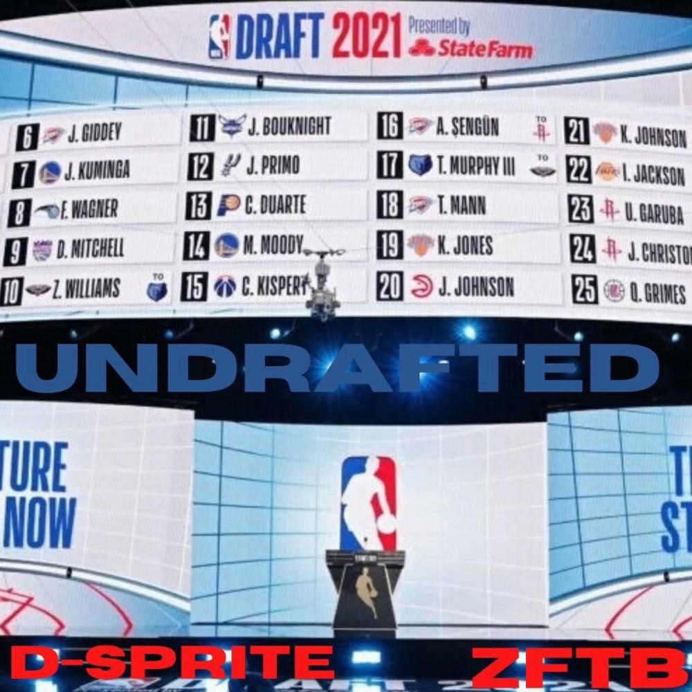 Undrafted (feat. D-Sprite) (Explicit)