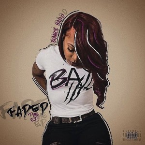 收聽Biance' Badd的Faded (Explicit)歌詞歌曲