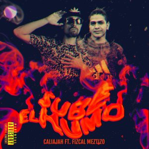 CaliaJah的專輯Sube el humo (feat. Fizcal Meztizo)